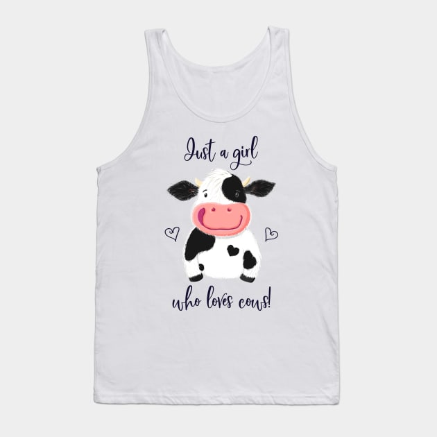 Just A Girl Who Loves Cows! Hearts And Holstein. Tank Top by brodyquixote